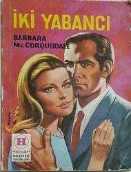 İki Yabancı -İKİ YABANCI (HÜRRİYET YAYINLARI)