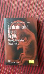GENLERİMİZDEN İBARET DEĞİLİZ BİYOLOJİ İDEOLOJİ VE İNSAN DOĞASI