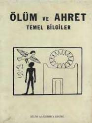 Ölüm ve Ahret Temel Bilgiler
