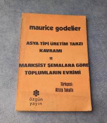 ASYA TİPİ ÜRETİM TARZI KAVRAMI VE MARKSİST ŞEMALARA GÖRE TOPLUMLARIN EVRİMİ. İKİNCİ EL KİTAP KONDİSYON YÜKSEK