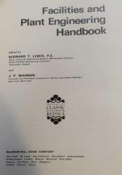 FACILITIES AND PLANT ENGINEERING HANDBOOK / A McGRAW-HILL CLASSIC HANDBOOK REISSUE