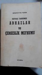 Kafkas Tarihinde Abhazlar ve Çerkeslik Mefhumu