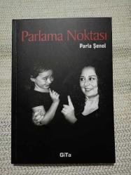 PARLAMA NOKTASI. PARLA ŞENOL ISLAK İMZALI..