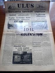 Ulus Gazetesi - Turkish Newspaper - 14 Şubat 1937 - Türk kadını başmakale - sancakta tahrikat yapılıyor - istiklali çekemeyenler Araplar tarafından ihtilal çıkarılmasına çalışıyor - İngiltere'nin silahlanması Almanya'da büyük bir heyecan uyandırdı - Cumhuriyet rejiminde inhisarlar idaresinin başarıları yazan Ali Rana Tarhan - Balkan Antantı Konseyi Dr. Tevfik Rüştü Aras Atina'ya hareket etti - Akdeniz'de Türkiye'nin nüfusu - atina'daki kitap resim sergimiz büyük alaka gördü Fotoğrafı - ipekli kadın çorapları ekonomi bakanlığı normlarını tespit etti - Maraş kurtuluşu Hasan Reşit Tankut'un halkevinde verdiği söylev - arkeoloji enstitüsü talebeleri Kayseri'ye gidiyorlar - İspanyol asilerinin bir Sovyet gemisini tuttukları bildiriliyor - Bir kitabın çıkardığı mesele yazan Ahmet Şükrü Esmer - Ankaragücü Gençlerbirliği karşılaşması geride kaldı - Mussolini trablus'a gidecek - İngiltere'de çıkan gazetelerin gündelik masrafları ve varidatı - Çengel kitabı çeviren Nurettin Artam Yazı Dizisi