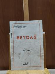 Beydağ [Malatya Terbiyesi Bölge Müdürlüğü Dağcılık Yayınları No. 1]