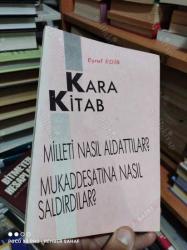 Kara Kitab Milleti Nasıl Aldattılar ? Mukaddesatına Nasıl Saldırdılar ? Eşref Edib