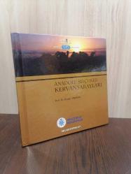 Anadolu Selçuklu Kervansarayları