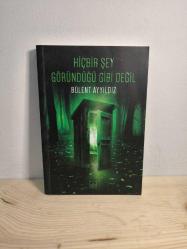 Hiçbir Şey Göründüğü Gibi Değil (1.Baskı)