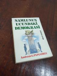 NAMLUNUN UCUNDAKİ DEMOKRASİ.. Democracy at Gunpoint ©1970.. Andreas G. Papandreou.. (BİLGİ/1.bas-1988).. total 2.bas..Yunanistan 1967 Albaylar Cuntası
