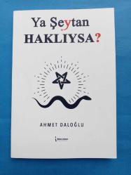 YA ŞEYTAN HAKLIYSA?