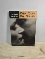 Kırk Yılda Bir Gibisin