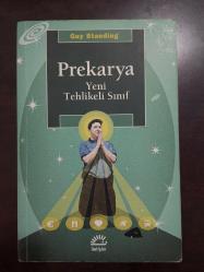 PREKARYA * Yeni Tehlikeli Sınıf