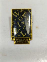 R40---WHISKY WILLIAM LAWSON'S İSKOÇ VİSKİ ROZETİ