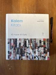 Kalem Kitabı: 45 Yazar 45 Öykü / Ciltli