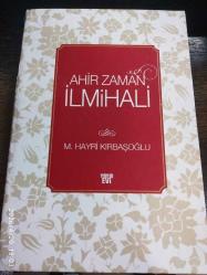 Ahir Zaman İlmihali ( ciltli )