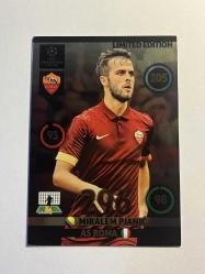 MIRALEM PJANIC LİMİTED EDİTİON - ADRENALYN XL - 2014 ŞAMPİYONLAR LİGİ