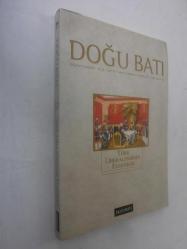 Türk Liberalizminin Eleştirisi / DOĞU BATI Düşünce Dergisi Sayı 57, Mayıs-Haziran-Temmuz 2011