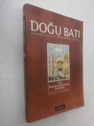 Türk Muhafazakarlığının Eleştirisi / DOĞU BATI Düşünce Dergisi Sayı 58, Ağustos-Eylül-Ekim 2011