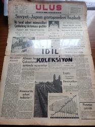 Ulus Gazetesi - Turkish Newspaper - 13 Ağustos 1938 - mücadeleler arasında yazan Falih Rıfkı Atay Başmakale - Sovyet Japon görüşmeleri başladı - Ovr gazetesine göre Mussolini ile Papa'nın arası iyice açıldı - Alman tayyareleri çekoslavak arazisi üstünde uçuyorlar - Çinliler bir Japon harp gemisini batırdılar - tayyare piyangosu çekildi 15.000 liralık ikramiye 34303 numaraya isabet etti - İstanbul'da bir Sovyet fotoğraf sergisi açıldı - Estramadur cephesinde şiddetli harfler oluyor Frankistler bir şehri çember içine aldılar - Gülünç hikaye yazan Anatol Frans Yazı Dizisi - bartın'ın diyojeni Deli Ali bir koruda ölü olarak bulundu - İtalyanlar Fransa için pasaport vermiyorlar - milli müdafaa bakanlığı çorbalık sebze alınacak - İçişleri bakanlığı artezyen kuyusu açtırılacak - demiryolları 130 adet çadır alınacak - beyaz melek ve büyük aşk filmi yeni sinemada - Hudut haydutları ve intikam yumruğu filmi halk sinemasında - Üç modern kız filmi açık hava sinemasında - Hasan Gazoz Özü
