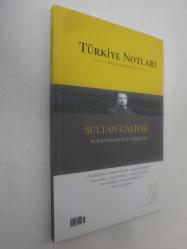 Sultan Galiyef De-Kolonizasyon ve Türkçülük / TÜRKİYE NOTLARI 15, Ocak-Şubat 2021