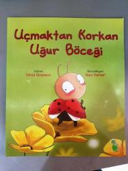 Uçmaktan Korkan Uğur Böceği