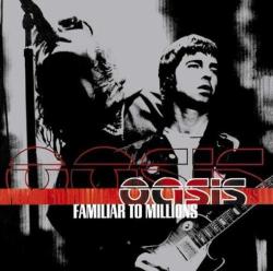 Oasis - Familiar To Millions ( 3 Lp ) - Plak