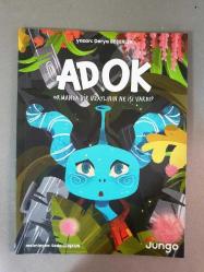 ADOK Ormanda Bir Uzaylının Ne İşi Vardı?