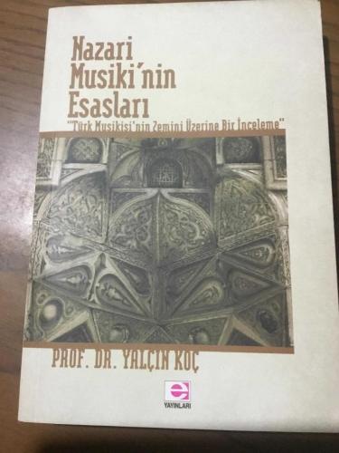 NAZARİ MUSİKİ NIN E SASLARI Türk musikisinin zemini üzerine bir inceleme