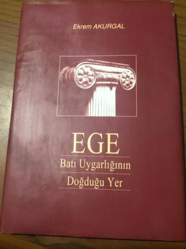 EGE BATI UYGARLIĞININ DOĞDUĞU YER ciltli DOĞU HELLEN KÜLTÜR TARİHİ İ.Ö 1050-333
