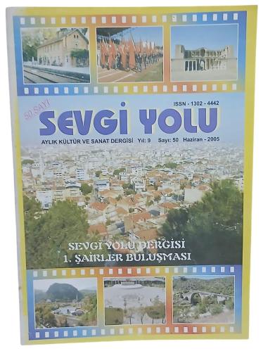 Sevgi Yolu Kültür ve Sanat Dergisi Sayı 50 / Haziran 2005