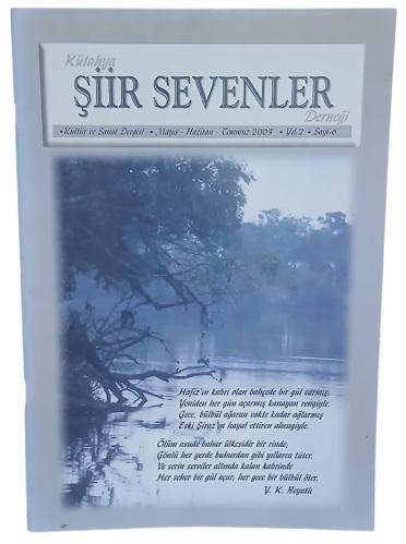 Kütahya Şiir Sevenler Derneği Dergisi Sayı 6 / Mayıs-Haziran-Temmuz 2003
