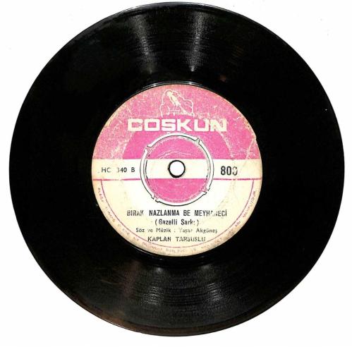 Kaplan Tarsuslu – Güzel Sen Benim Sultanım Olurdun & Bırak Nazlanma Be Meyhaneci Plak (10/6.5) PLK26874
