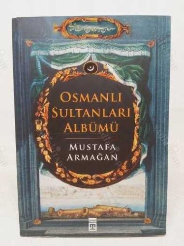 OSMANLI SULTANLARI ALBÜMÜ
