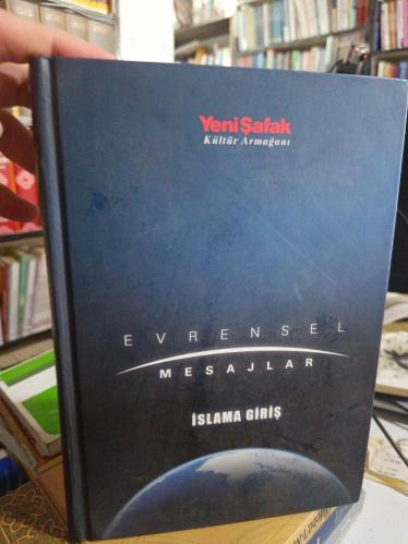 EVRENSEL MESAJLAR İSLAMA GİRİŞ
