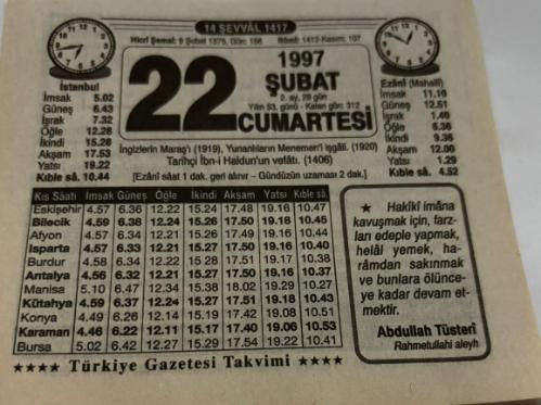22 Şubat 1997-Orijinal Takvim Yaprağı-Doğum Günü-Söz,Nişan,Nikâh,Düğün ve Önemli Günler Hediyesi-Türkiye Gazetesi Takvimi-Ayet,Hadis (Abdullah Tüsteri)-Tarihçi İbn-i Haldun'un vefatı(1406)-Uzun Hasan-Zeka Bulmacası-Erkek:Adil,Kız:Ayşe