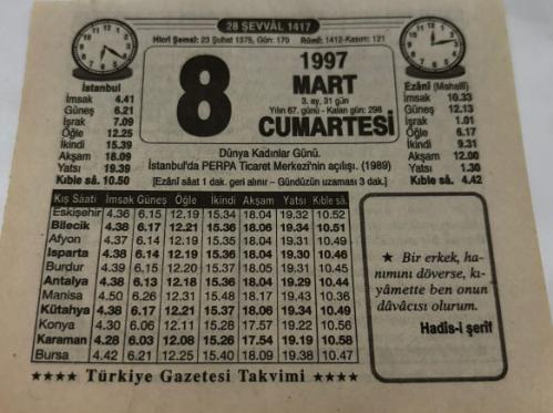8 Mart 1997-Orijinal Takvim Yaprağı-Doğum Günü-Söz,Nişan,Nikâh,Düğün ve Önemli Günler Hediyesi-Türkiye Gazetesi Takvimi-Ayet,Hadis (Hadis-i Şerif)-İstanbul'da PERPA Ticaret Merkezi'nin açılışı(1989)-Yıldırım Beyazid Han-Ayıp Olur-Ne Yanlış-Erkek:Sadi,Kız:Şükriye