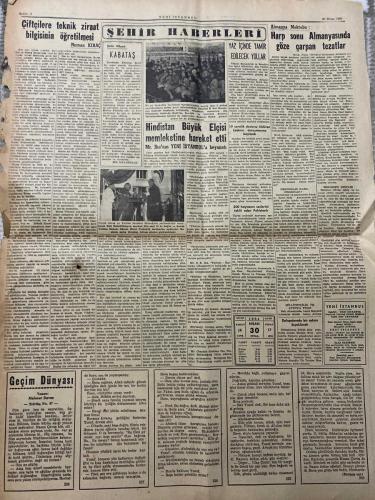 YENİ İSTANBUL GAZETESİ - DOĞUM GÜNÜ HEDİYESİ (TURKISH NEWSPAPPER) - 30 NİSAN 1954 - SADECE İKİ SAYFADIR -Eisenhower-Malenkov-Nuri Sait Paşa-Numan KIRAÇ-Mr Jan-Jacques Ferrier-Lorenzo-SEÇİMLER HAKKINDA VİLAYET MÜHİM BİR TEBLİĞ YAYINLADI-2 Mayıs günü vazifeli olanlardan başka kimsenin silah taşıyamayacağı içki içme ve satmanın yasaklığı vatandaşlara tekrar hatırlatıldı-Eisenhower e istediği salahiyet verilmedi-Amerika Cumhurbaşkanı Ortadoğuya yapılan yardımla harp çıkarılmasına müsaade edilmeyeceğini bildirdi-Malenkovun dostluk anlayışı-Irakta Meclis dün feshedildi-Lorenzo hakkındaki kararı Temyiz bozdu-Ordu Terfi Kanunu Tasarısı-Türk Yunan Azınlık Okulu Kitapları-Kurumlar Vergisi beyannamesi müddeti-Denizcilik Bankası memurları ikramiye verilmiyor-Cenevreden mektuplar-Yavruların dünkü gösterileri-Çiftçilere teknik ziraat bilgisinin öğretilmesi-Şehir Haberleri-Kabataş-Hindistan Büyük Elçisi memleketine hareket etti-Mr Janın Yeni İstanbul a beyanatı-Yaz içinde tamir edilecek yollar-Harp s