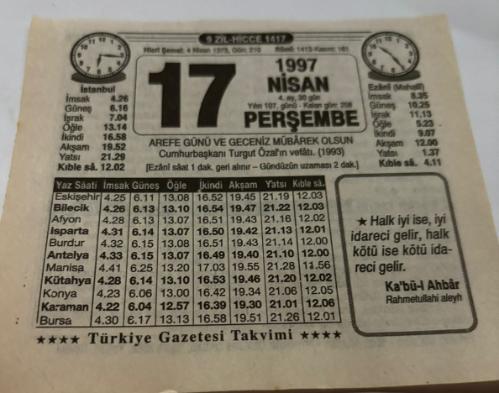 17 Nisan 1997-Orijinal Takvim Yaprağı-Doğum Günü-Söz,Nişan,Nikâh,Düğün ve Önemli Günler Hediyesi-Türkiye Gazetesi Takvimi-Ayet,Hadis (Ka'bü-l Ahbar)-Cumhurbaşkanı Turgut Özal'ın Vefatı(1993)-Bayram Namazı-Kurban Nasıl Kesilir-Turgut Özal'ın Vefatı-Erkek:Ma'sum,Kız:Munise
