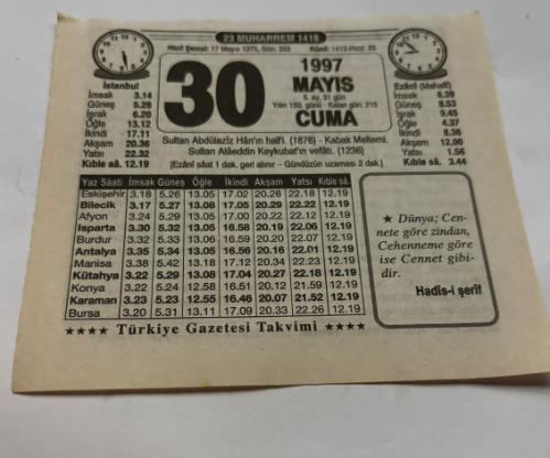30 Mayıs 1997-Orijinal Takvim Yaprağı-Doğum Günü-Söz,Nişan,Nikâh,Düğün ve Önemli Günler Hediyesi-Türkiye Gazetesi Takvimi-Ayet,Hadis (Hadis-i Şerif)-Sultan Abdülaziz Han'ın Hall'i(1876)-İçeriden Dışarıdan-Çiçekleriniz Solmasın-Erkek:Rıza,Kız:Neriman