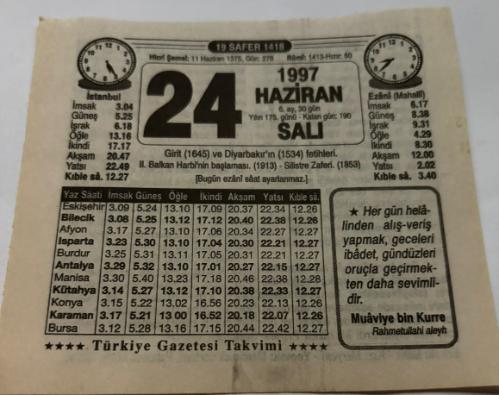 24 Haziran 1997-Orijinal Takvim Yaprağı-Doğum Günü-Söz,Nişan,Nikâh,Düğün ve Önemli Günler Hediyesi-Türkiye Gazetesi Takvimi-Ayet,Hadis (Muaviye Bin Kurre)-Girit(1645)ve Diyarbakır'ın Fetihleri(1534)-Goethe Türk Mü?-Balık Yağı-Erkek:Malik,Kız:Meryem