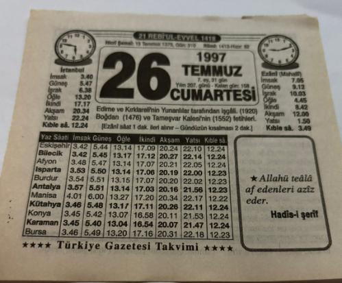 26 Temmuz 1997-Orijinal Takvim Yaprağı-Doğum Günü-Söz,Nişan,Nikâh,Düğün ve Önemli Günler Hediyesi-Türkiye Gazetesi Takvimi-Ayet,Hadis (Hadis-i Şerif)-Edirne ve Kırklareli'nin Yunanistan tarafından işgali(1920)-Hayvanların Anlaşması-Erkek:İhsan,Kız:Halide