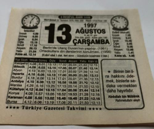 13 Ağustos 1997-Orijinal Takvim Yaprağı-Doğum Günü-Söz,Nişan,Nikâh,Düğün ve Önemli Günler Hediyesi-Türkiye Gazetesi Takvimi-Ayet,Hadis (Abdullah bin Mübarek)-Berlin'de Utanç  Duvarı'nın yapılışı(1961)-Dini ve İlmi Kültür Hazinesi