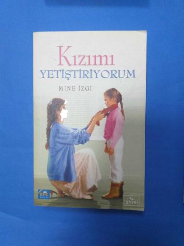 KIZIMI YETİŞTİRİYORUM