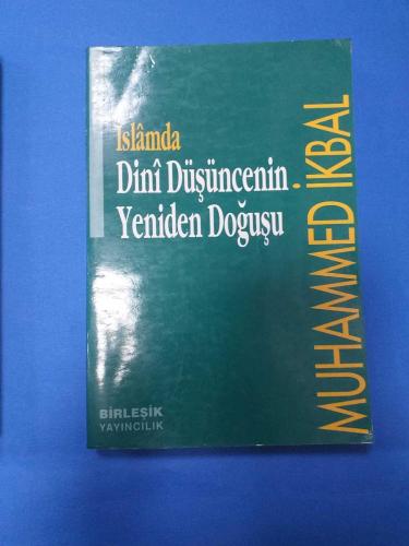 İSLAMDA DİNİ DÜŞÜNCENİN YENİDEN DOĞUŞU