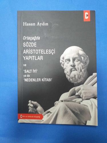 ORTAÇAĞDA SÖZDE ARİSTOTELESÇİ YAPITLAR VE SALT İYİ YA DA NEDENLER KİTABI