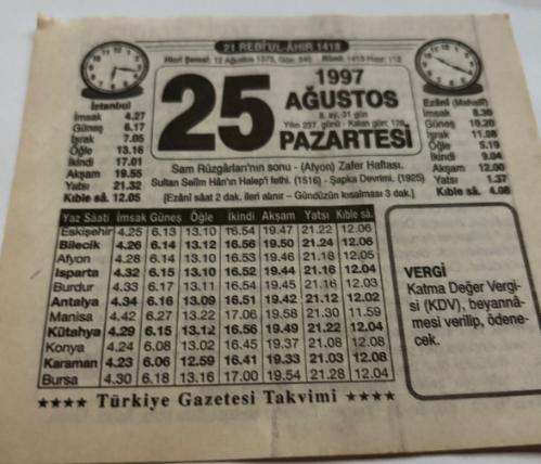 25 Ağustos 1997-Orijinal Takvim Yaprağı-Doğum Günü-Söz,Nişan,Nikâh,Düğün ve Önemli Günler Hediyesi-Türkiye Gazetesi Takvimi-Ayet,Hadis (Vergi)-Sultan Selim Han'ın Halep'i fethi(1516)-Osmanlı Devleti Nasıl Yıkıldı-Erkek:Haşim,Kız:Şeyda