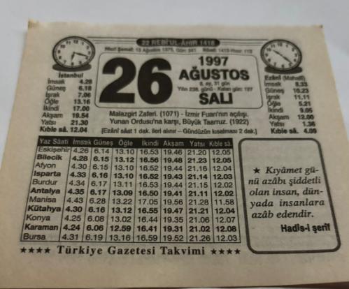26 Ağustos 1997-Orijinal Takvim Yaprağı-Doğum Günü-Söz,Nişan,Nikâh,Düğün ve Önemli Günler Hediyesi-Türkiye Gazetesi Takvimi-Ayet,Hadis (Hadis-i Şerif)-Yunan Ordusu'na karşı,Büyük Taarruz(1922)-Sultanın Mektubu-Malazgirt Zaferi-Büyük Taarruz-Erkek:Selim,Kız:Ulviye