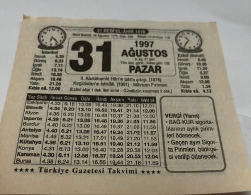 31 Ağustos 1997-Orijinal Takvim Yaprağı-Doğum Günü-Söz,Nişan,Nikâh,Düğün ve Önemli Günler Hediyesi-Türkiye Gazetesi Takvimi-Ayet,Hadis (Vergi)-II.Abdulhamid Han'ın Taht'a çıkışı(1876)-İhlas-Ocağım Söndü- Erkek:Ömer,Kız:Betül