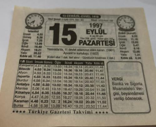 15 Eylül 1997-Orijinal Takvim Yaprağı-Doğum Günü-Söz,Nişan,Nikâh,Düğün ve Önemli Günler Hediyesi-Türkiye Gazetesi Takvimi-Ayet,Hadis (Vergi)-Yassıada'da,11 devlet adamının idam kararı(1961). Ayvalık'ın Kurtuluşu(1922)-Se'det-i Ebediyye