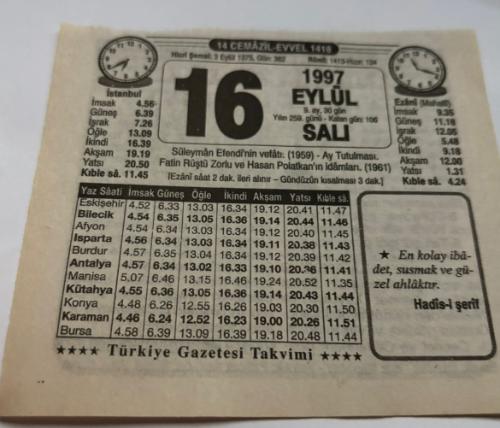 16 Eylül 1997-Orijinal Takvim Yaprağı-Doğum Günü-Söz,Nişan,Nikâh,Düğün ve Önemli Günler Hediyesi-Türkiye Gazetesi Takvimi-Ayet,Hadis (Hadis-i Şerif)-Süleyman Edendi'nin vefatı(1559)-Ay Tutulması.Fatin Rüştü Zorlu ve Hasan Polatkan'ın idamları(1961)-Peygamberimizin Faziletlerinden-Erkek:Muzaffer,Kız:Münevver